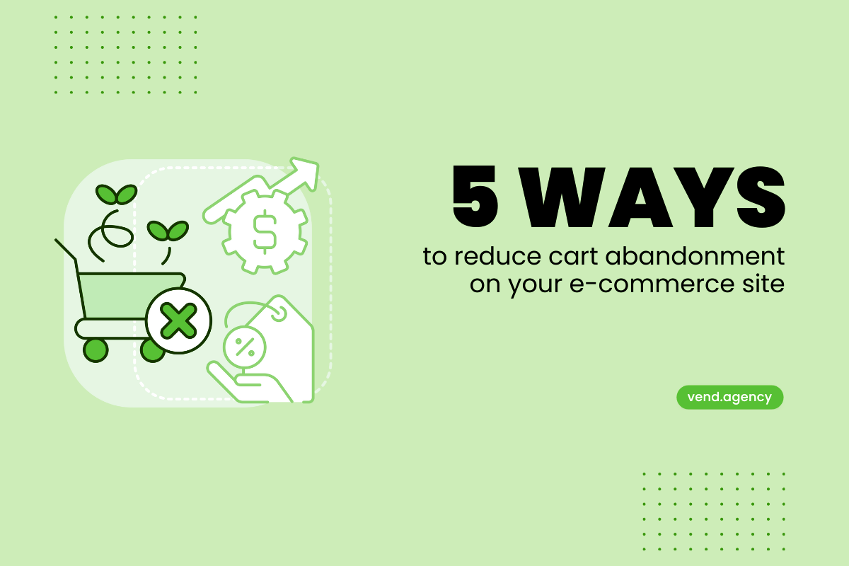 How To Reduce Cart Abandonment In E-Commerce