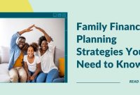 What To Know About Financial Planning For Families