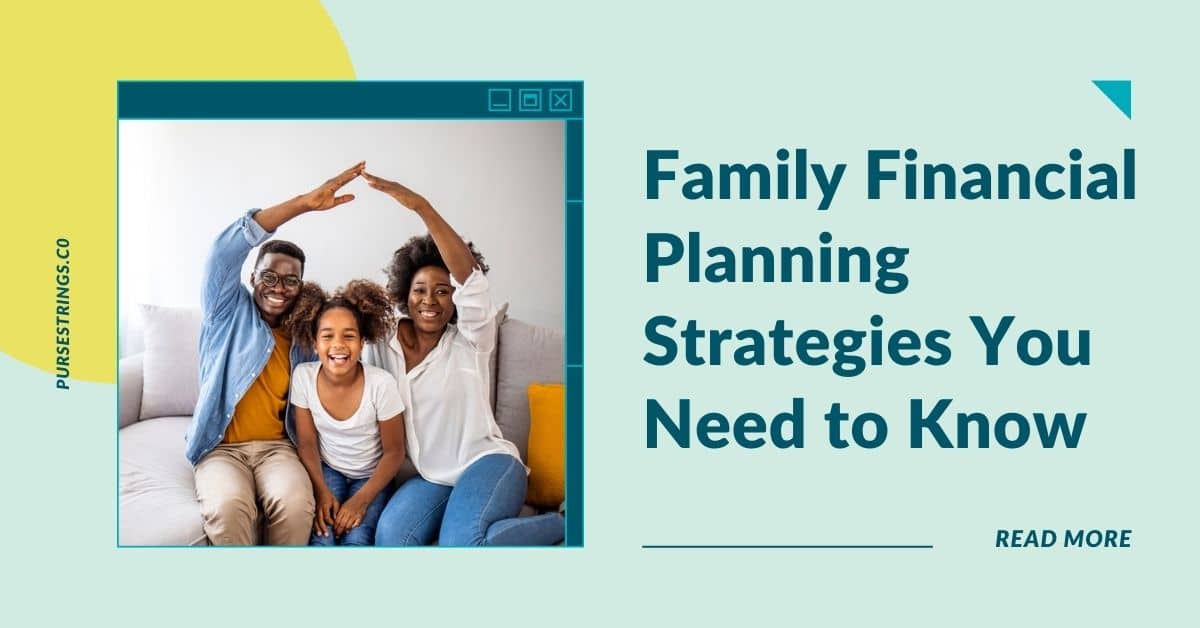 What To Know About Financial Planning For Families