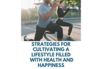 How To Create A Balanced Lifestyle For Happiness