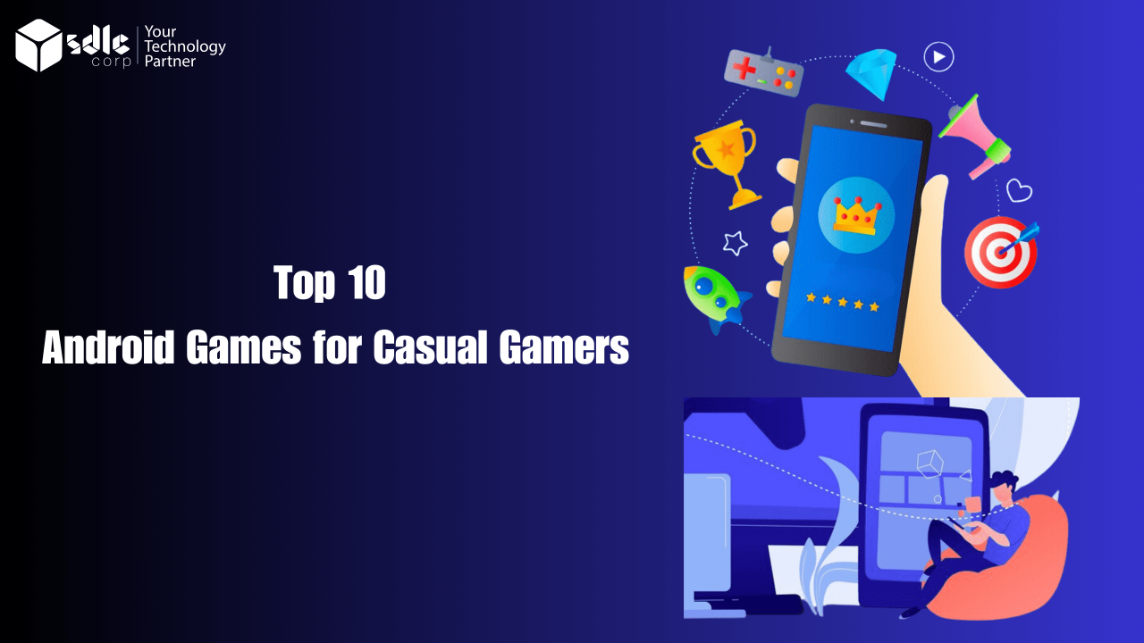 Top Mobile Games For Quick Casual Gaming