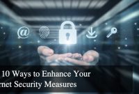 How Can I Improve My Cybersecurity Measures At Home