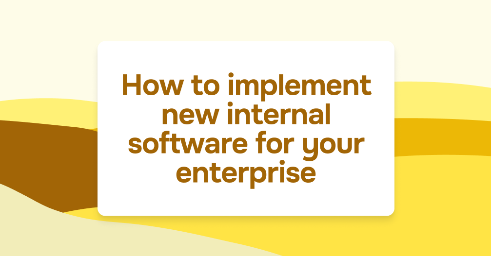 How To Implement New Software In An Organization Successfully