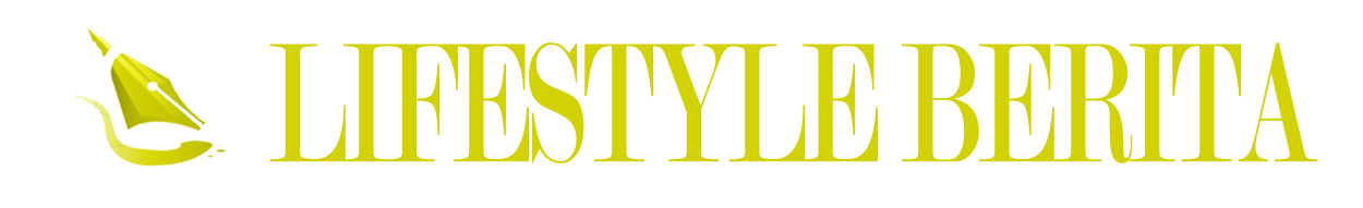 Lifestyle Berita Ceria Lifestyle Berita Ceria